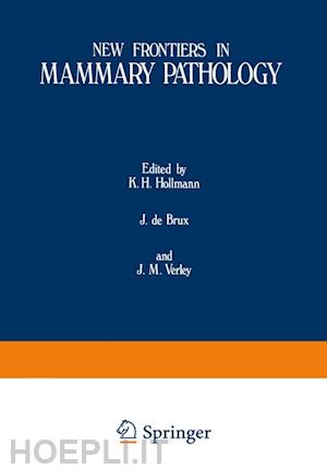 hollman k. h. - new frontiers in mammary pathology