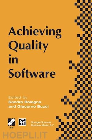 bologna s. (curatore); bucci g. (curatore) - achieving quality in software