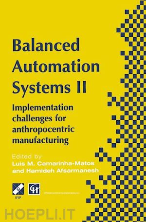 camarinha-matos luis m. (curatore); afsarmanesh hamideh (curatore) - balanced automation systems ii