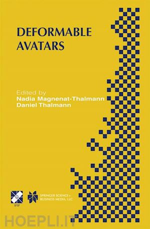 magnenat-thalmann nadia (curatore); thalmann daniel (curatore) - deformable avatars