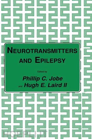 jobe phillip c.; laird ii hugh e. - neurotransmitters and epilepsy
