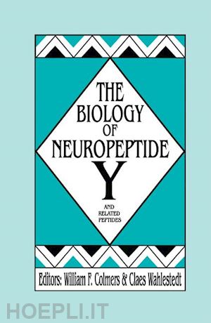 colmers william f.; wahlestedt claes - the biology of neuropeptide y and related peptides