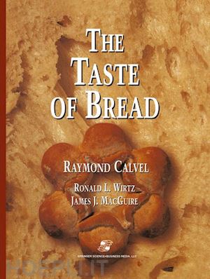calvel raymond; wirtz ronald l. - the taste of bread