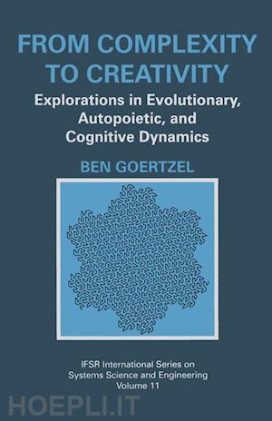 goertzel ben - from complexity to creativity