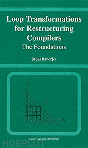 banerjee utpal - loop transformations for restructuring compilers