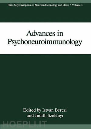 berczi i. (curatore); szélenyi judith (curatore) - advances in psychoneuroimmunology