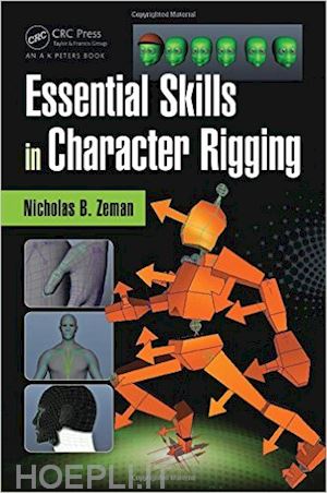 zeman nicholas b. - essential skills in character rigging