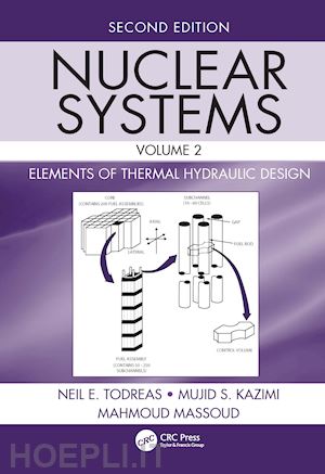 todreas neil e.; kazimi mujid s.; massoud mahmoud - nuclear systems volume ii