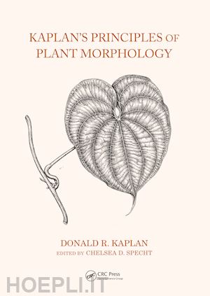 kaplan donald; specht chelsea d. - kaplan's principles of plant morphology