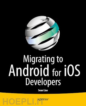 liao sean - migrating to android for ios developers