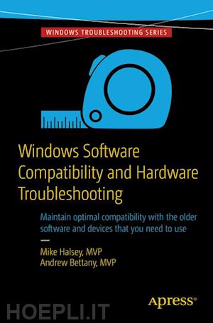 bettany andrew; halsey mike - windows software compatibility and hardware troubleshooting