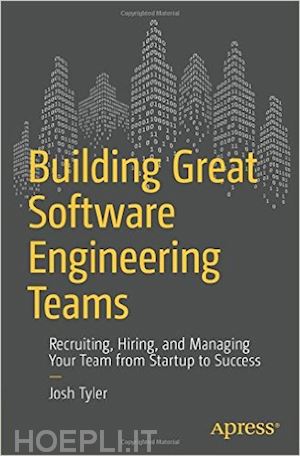 tyler joshua - building great software engineering teams