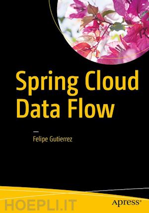 gutierrez felipe - spring cloud data flow