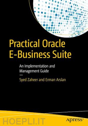 zaheer syed; arslan erman - practical oracle e-business suite