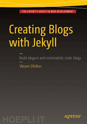 dhillon vikram - creating blogs with jekyll