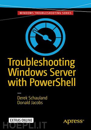 schauland derek; jacobs donald - troubleshooting windows server with powershell