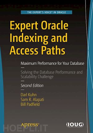 kuhn darl; alapati sam r; padfield bill - expert oracle indexing and access paths