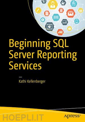 kellenberger kathi - beginning sql server reporting services