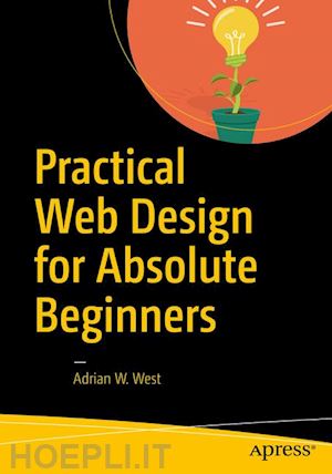 west adrian w. - practical web design for absolute beginners