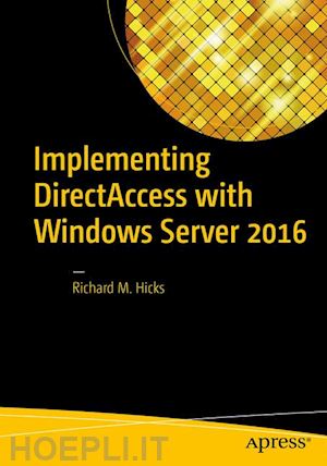 hicks richard m. - implementing directaccess with windows server 2016