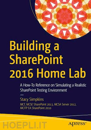 simpkins stacy - building a sharepoint 2016 home lab