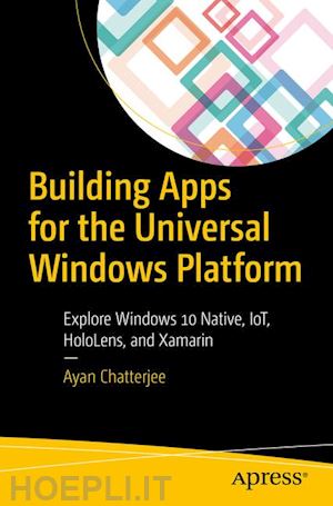 chatterjee ayan - building apps for the universal windows platform
