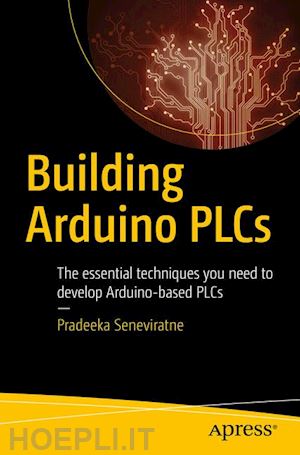 seneviratne pradeeka - building arduino plcs