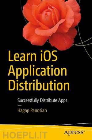 panosian hagop - learn ios application distribution