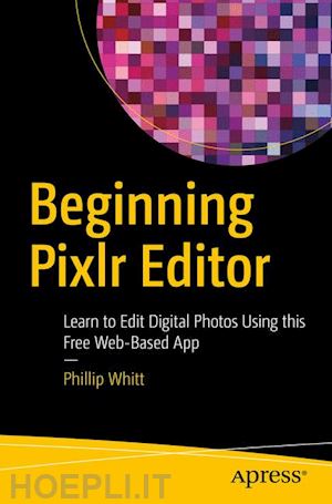 whitt phillip - beginning pixlr editor