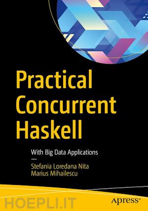 nita stefania loredana; mihailescu marius - practical concurrent haskell