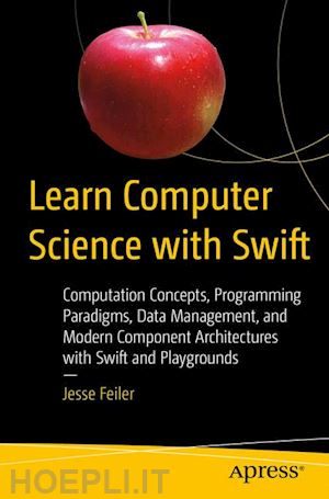 feiler jesse - learn computer science with swift