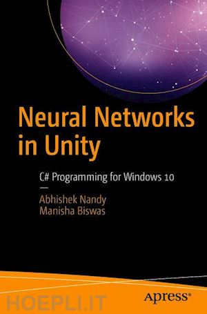nandy abhishek; biswas manisha - neural networks in unity