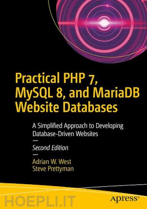 west adrian w.; prettyman steve - practical php 7, mysql 8, and mariadb website databases