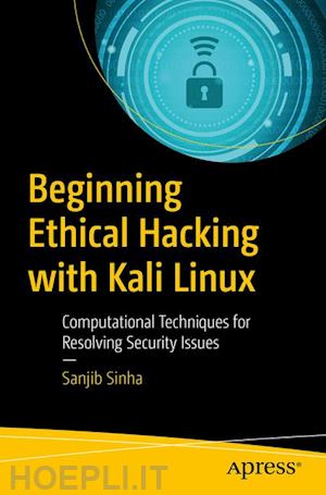 sinha sanjib - beginning ethical hacking with kali linux