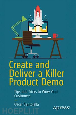 santolalla oscar - create and deliver a killer product demo