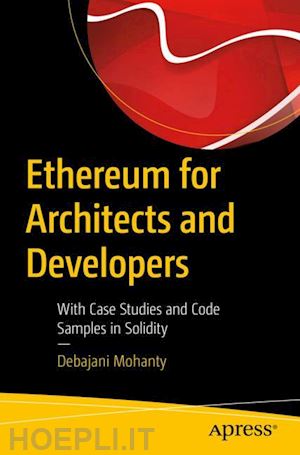 mohanty debajani - ethereum for architects and developers