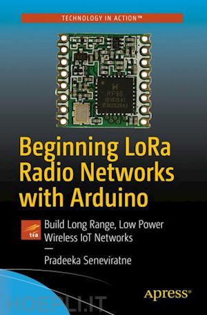 seneviratne pradeeka - beginning lora radio networks with arduino