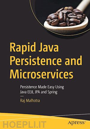 malhotra raj - rapid java persistence and microservices