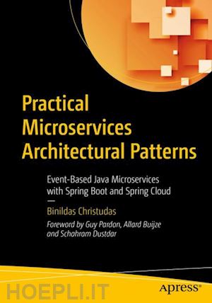 christudas binildas - practical microservices architectural patterns