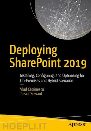 catrinescu vlad; seward trevor - deploying sharepoint 2019