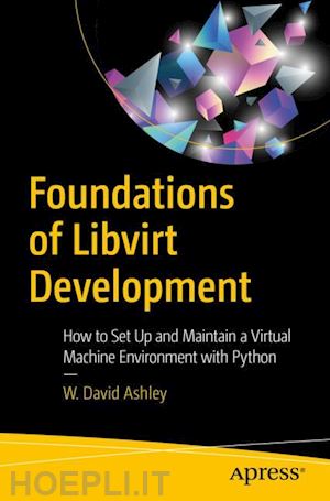 ashley w. david - foundations of libvirt development
