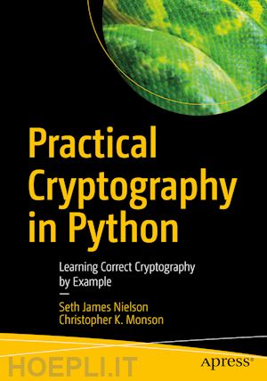 nielson seth james; monson christopher k. - practical cryptography in python
