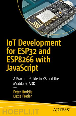 hoddie peter; prader lizzie - iot development for esp32 and esp8266 with javascript