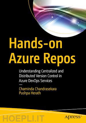 chandrasekara chaminda; herath pushpa - hands-on azure repos