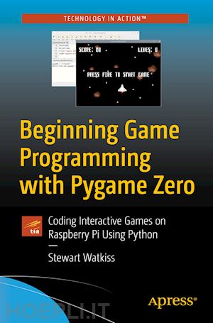 watkiss stewart - beginning game programming with pygame zero