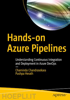 chandrasekara chaminda; herath pushpa - hands-on azure pipelines