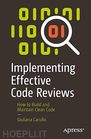 carullo giuliana - implementing effective code reviews