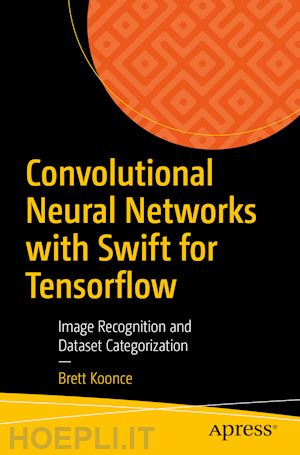 koonce brett - convolutional neural networks with swift for tensorflow