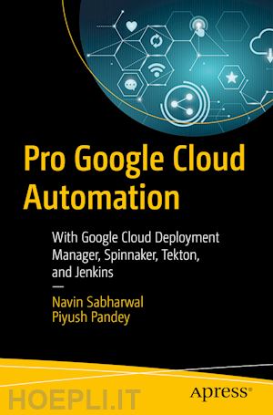 sabharwal navin; pandey piyush - pro google cloud automation