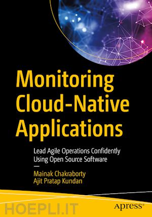 chakraborty mainak; kundan ajit pratap - monitoring cloud-native applications